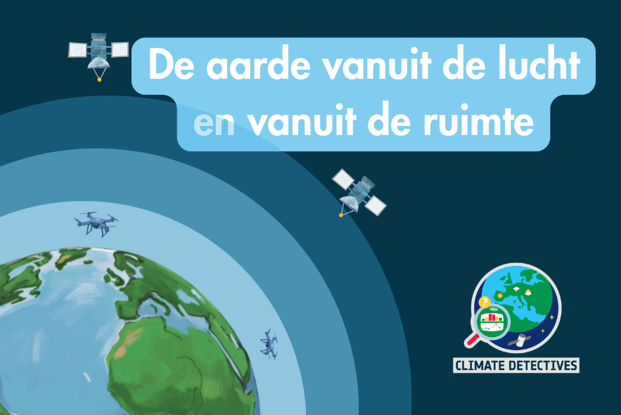 Climate Detectives_Lesmateriaal_vanuit de lucht vanuit de ruimte_visual